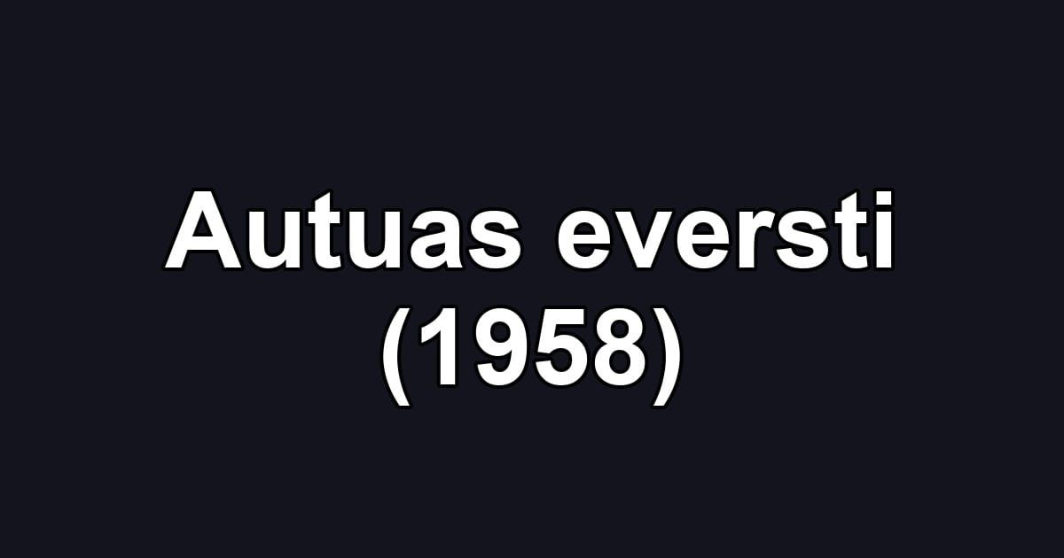 Autuas eversti (1958)