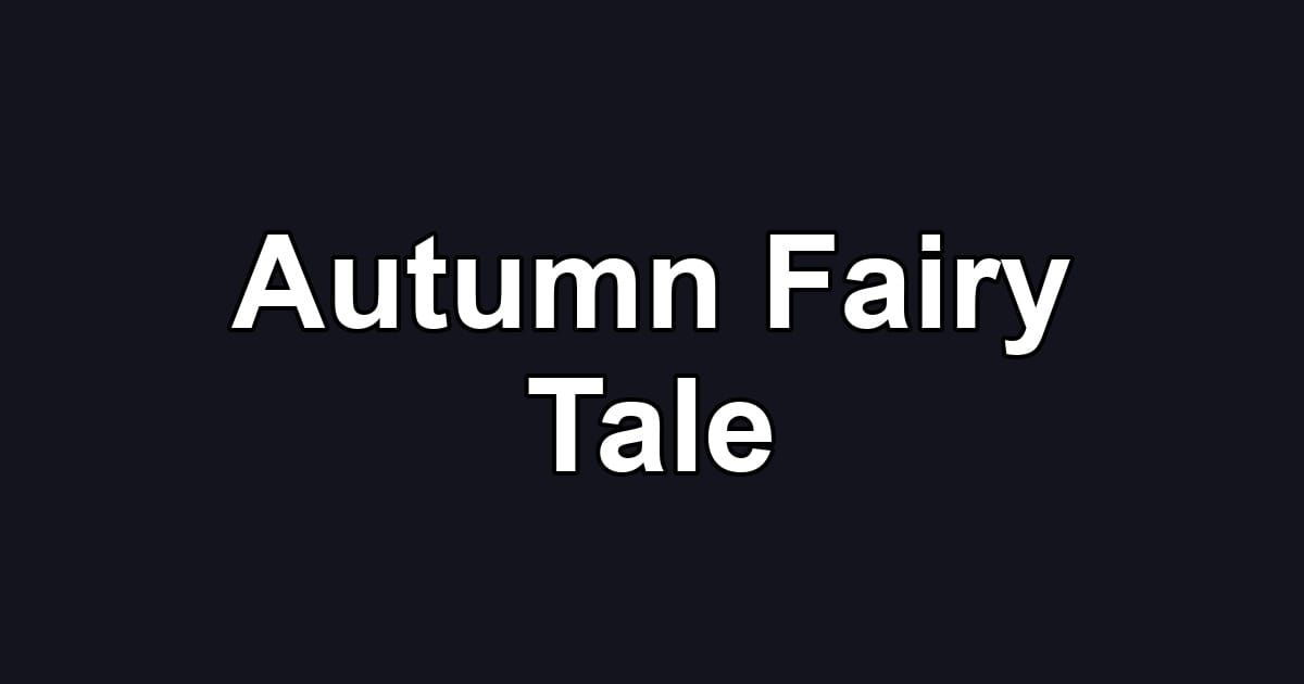 Autumn Fairy Tale