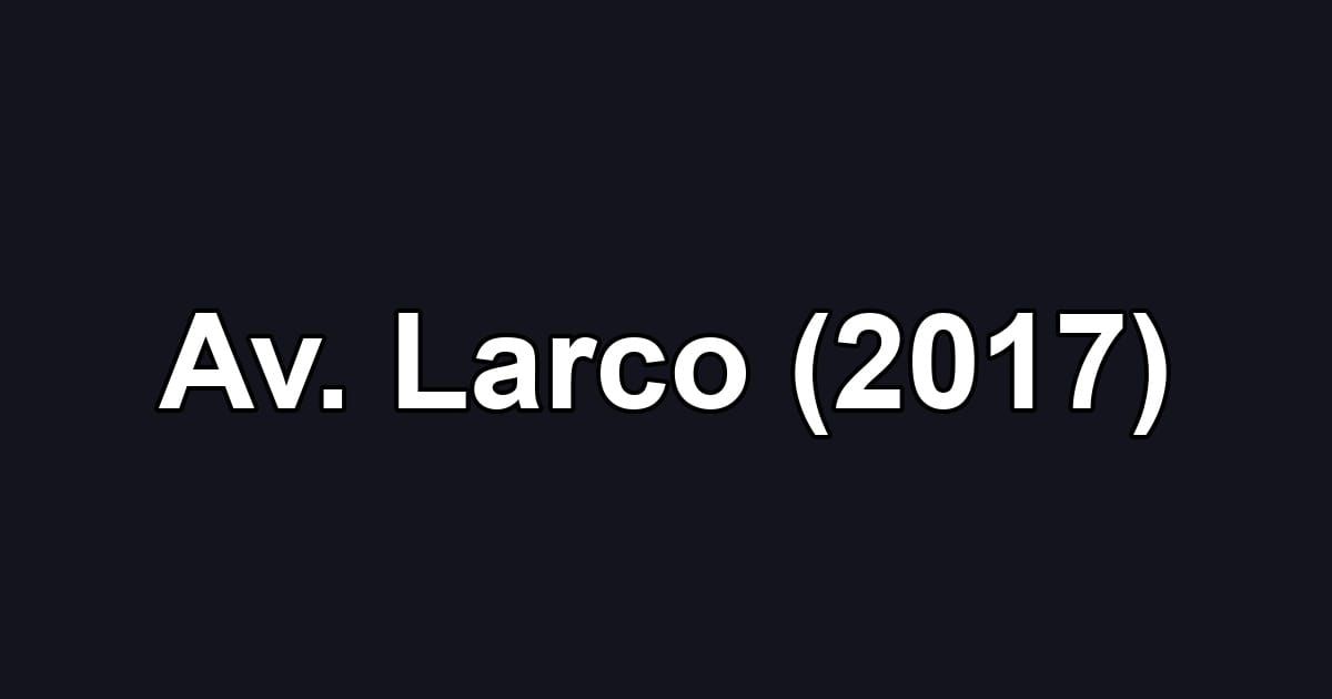 Av. Larco (2017)