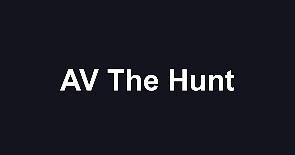 AV The Hunt
