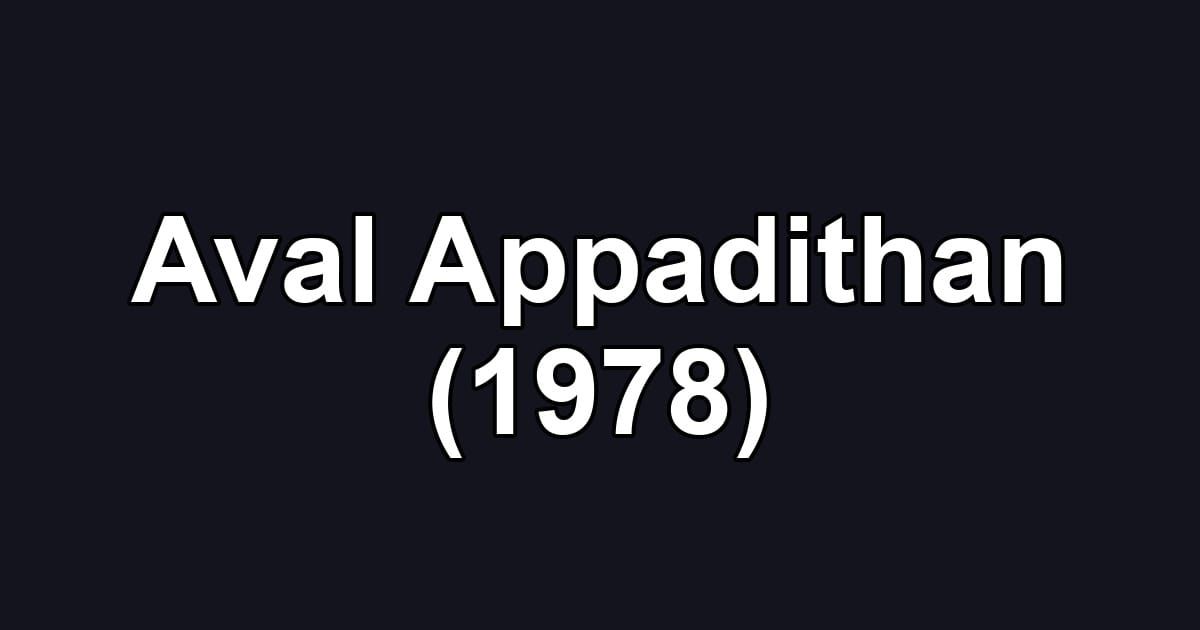 Aval Appadithan (1978)