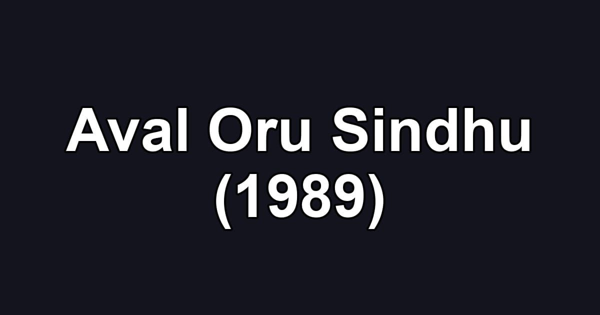 Aval Oru Sindhu (1989)