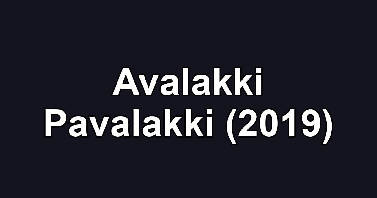 Avalakki Pavalakki (2019)
