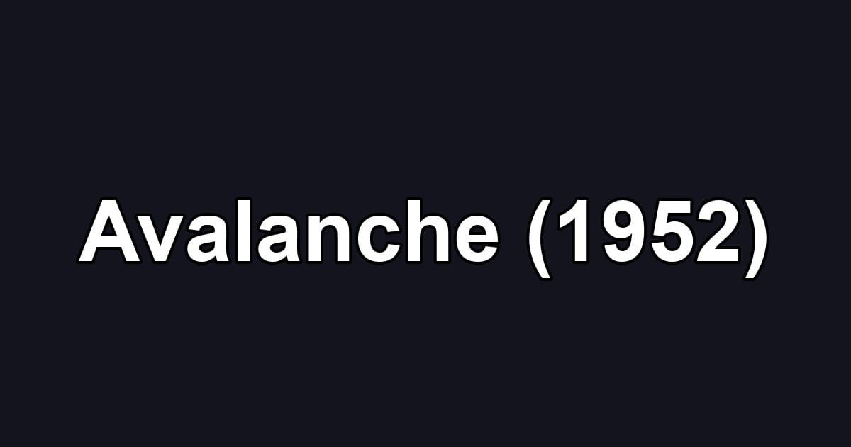 Avalanche (1952)
