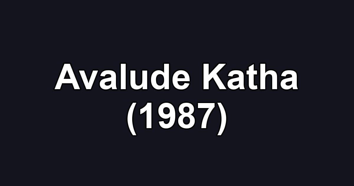 Avalude Katha (1987)