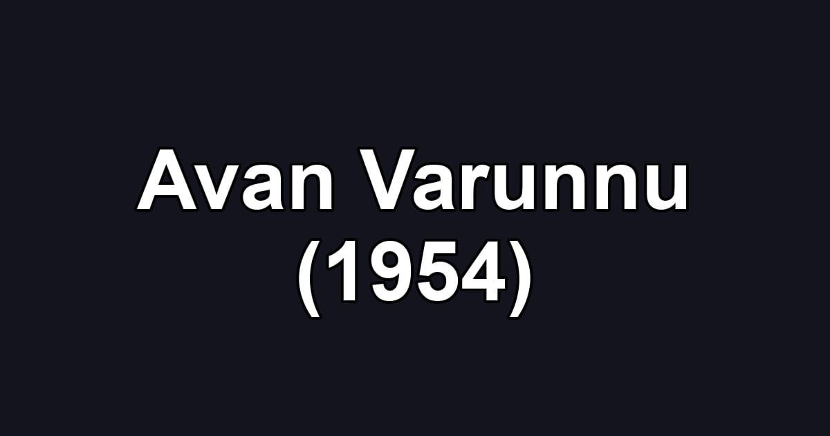Avan Varunnu (1954)