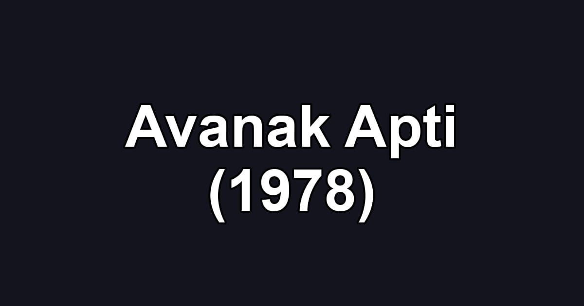 Avanak Apti (1978)