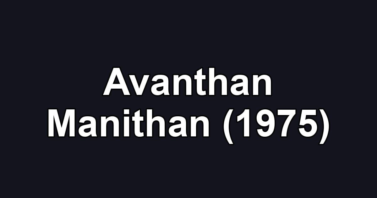 Avanthan Manithan (1975)