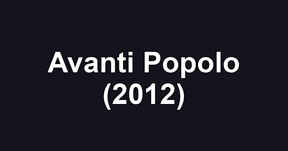 Avanti Popolo (2012)