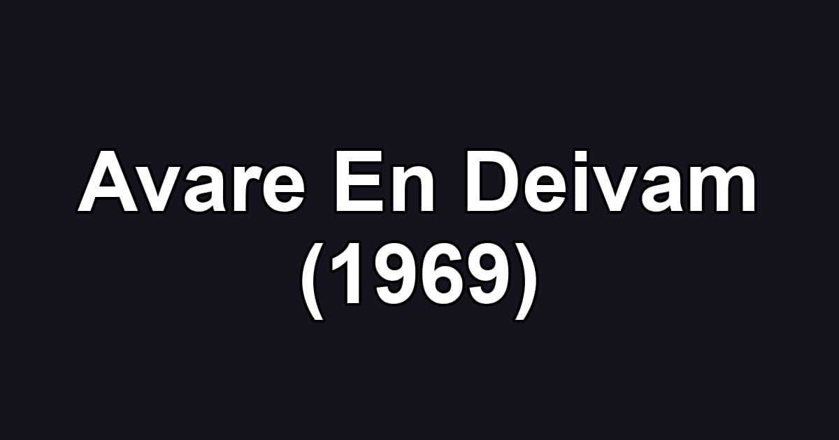 Avare En Deivam (1969)