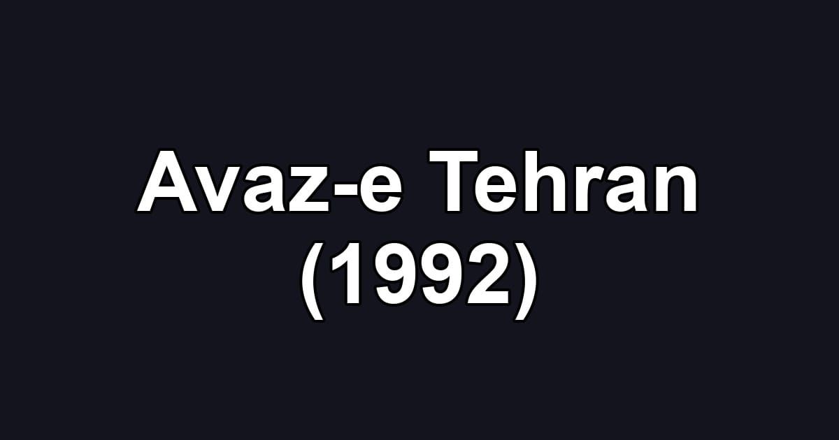 Avaz-e Tehran (1992)