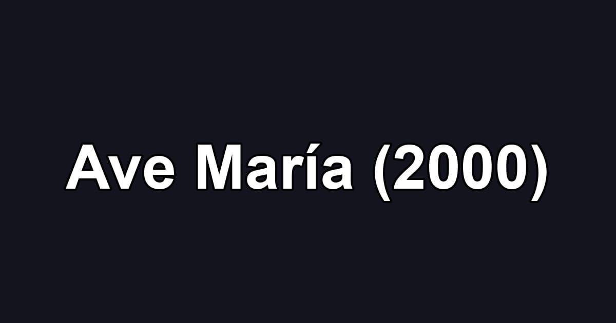 Ave María (2000)