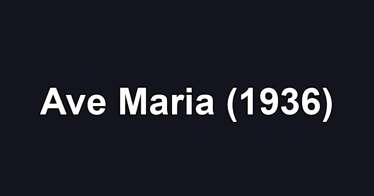 Ave Maria (1936)