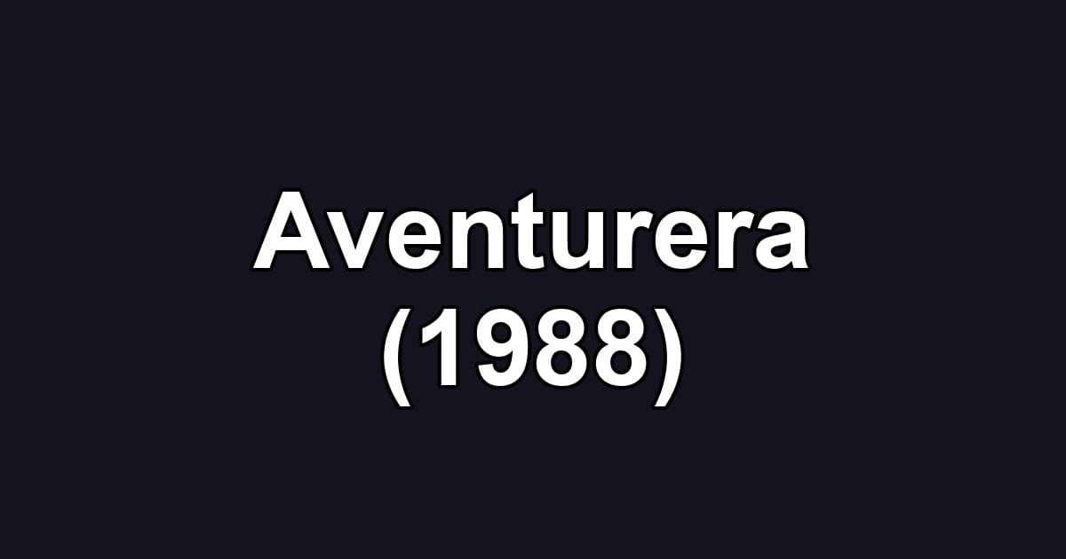 Aventurera (1988)