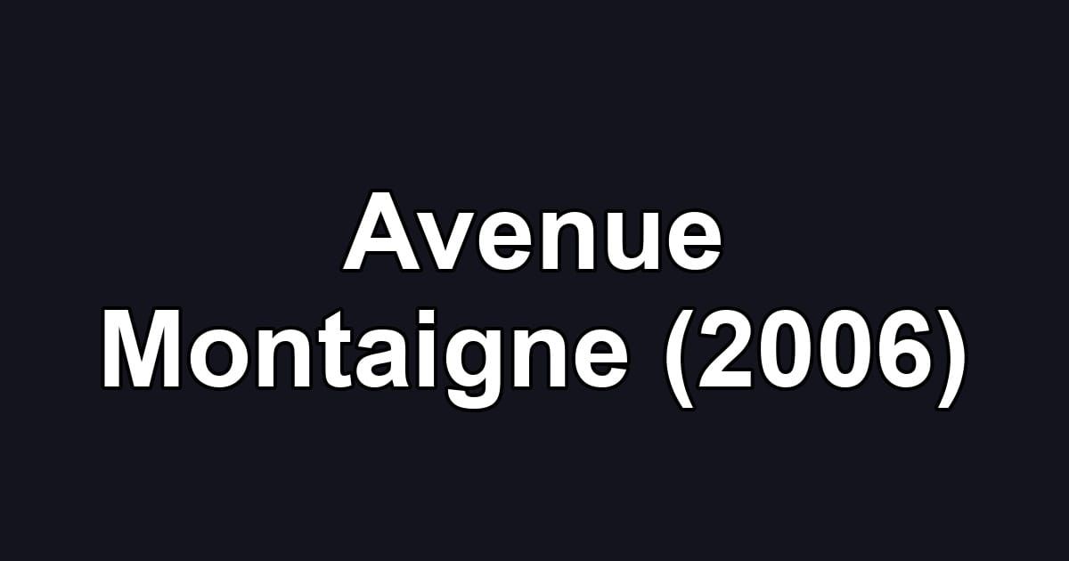 Avenue Montaigne (2006)
