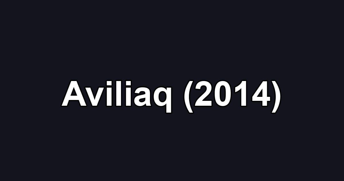 Aviliaq (2014)