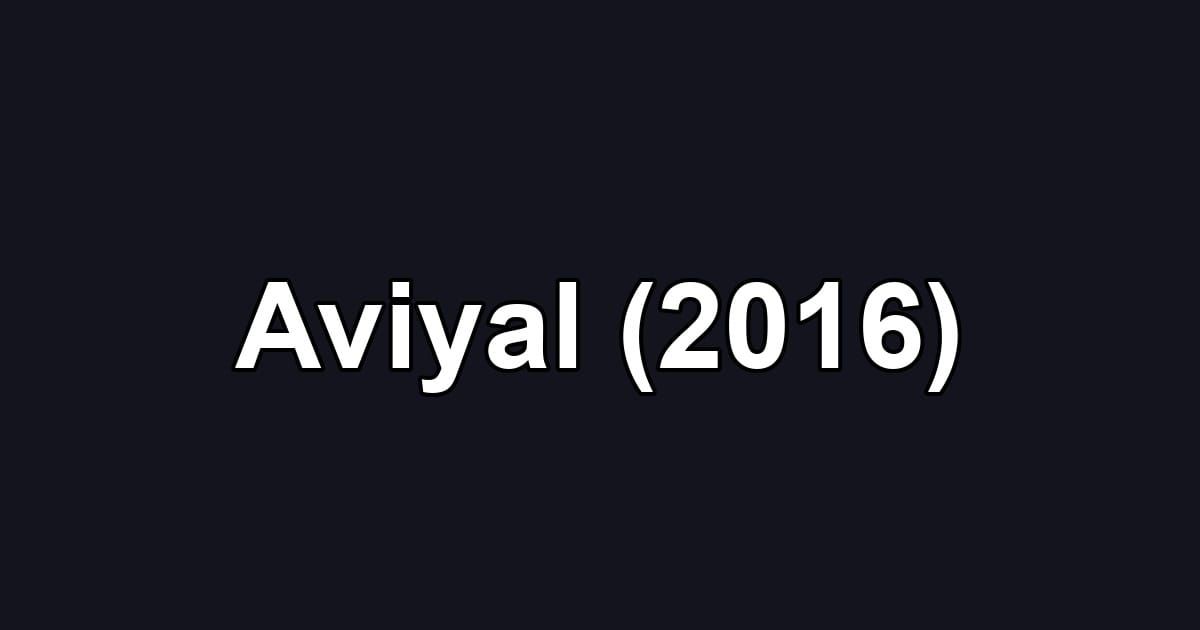 Aviyal (2016)