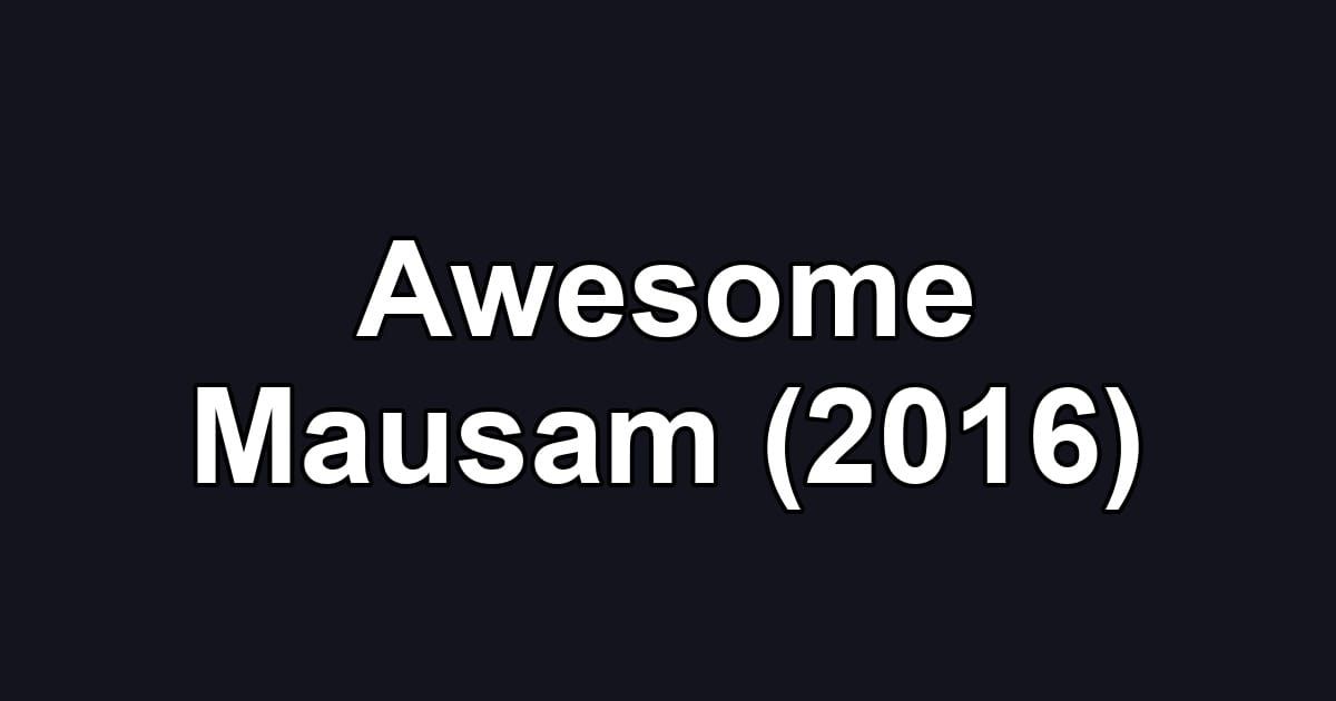 Awesome Mausam (2016)