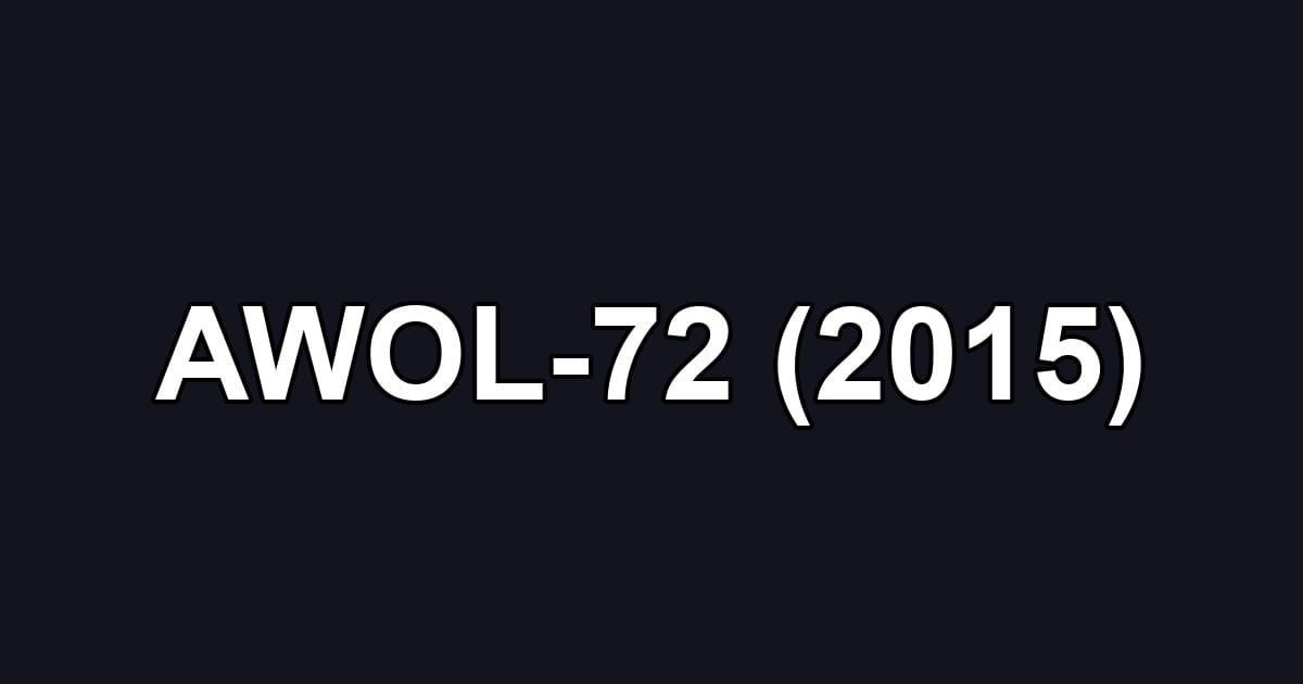 AWOL-72 (2015)