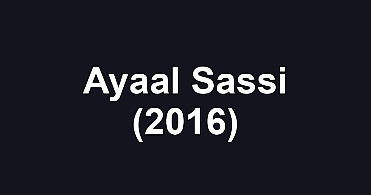 Ayaal Sassi (2016)