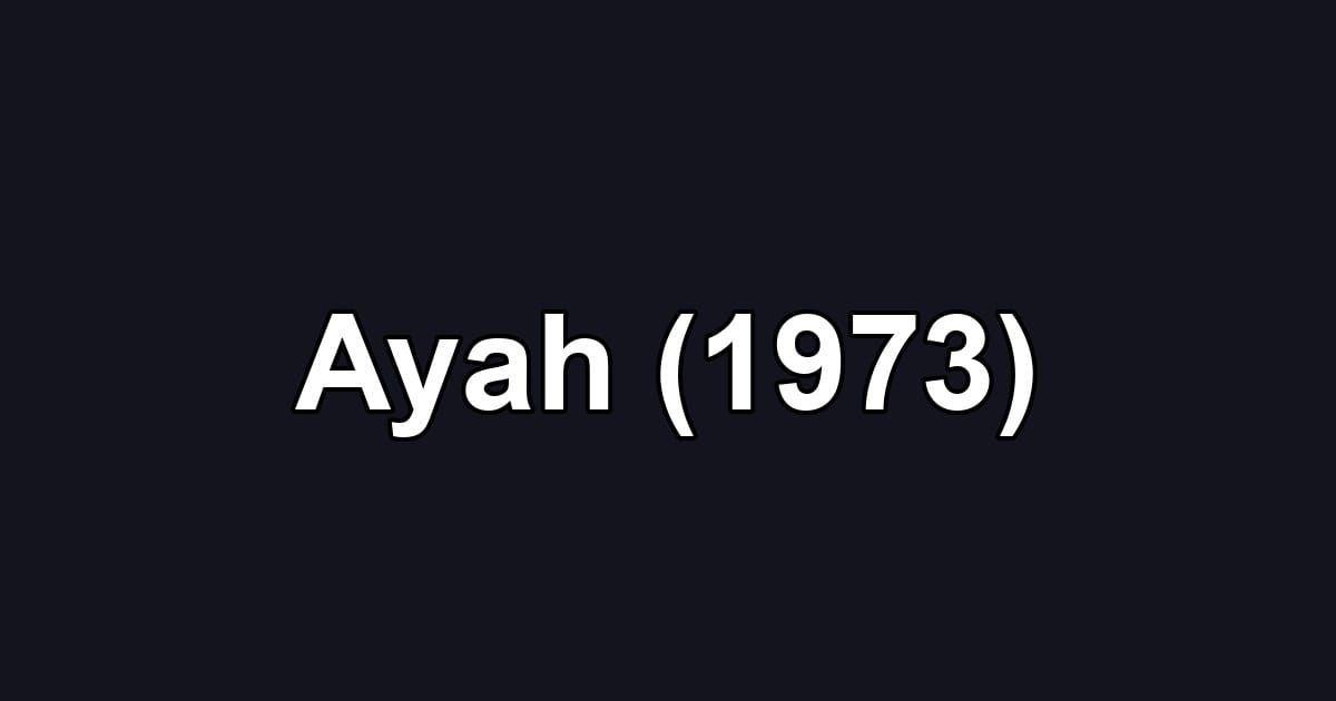 Ayah (1973)
