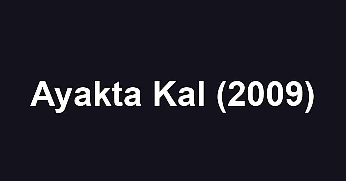 Ayakta Kal (2009)