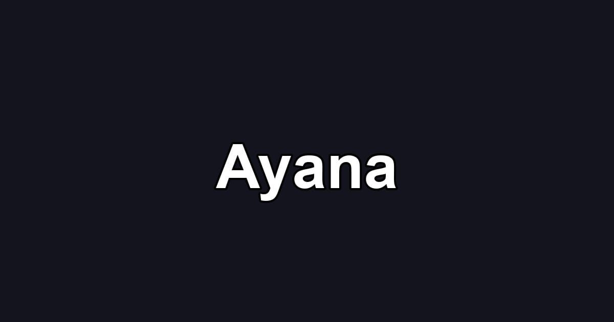 Ayana