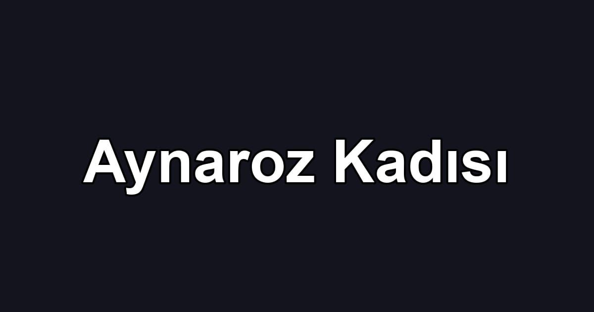 Aynaroz Kadısı