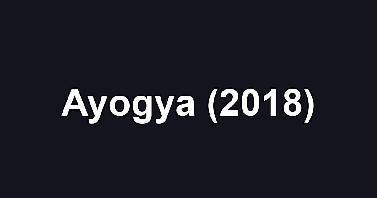 Ayogya (2018)