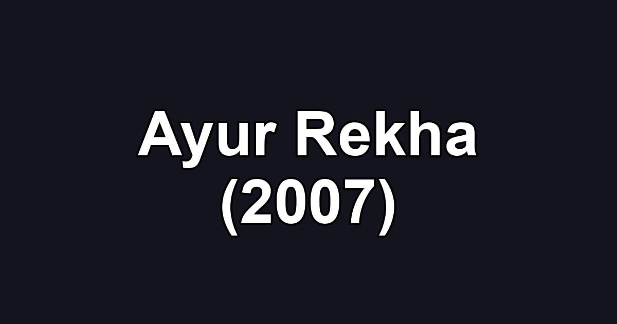 Ayur Rekha (2007)