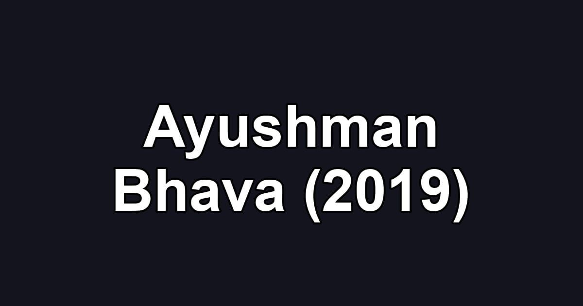 Ayushman Bhava (2019)