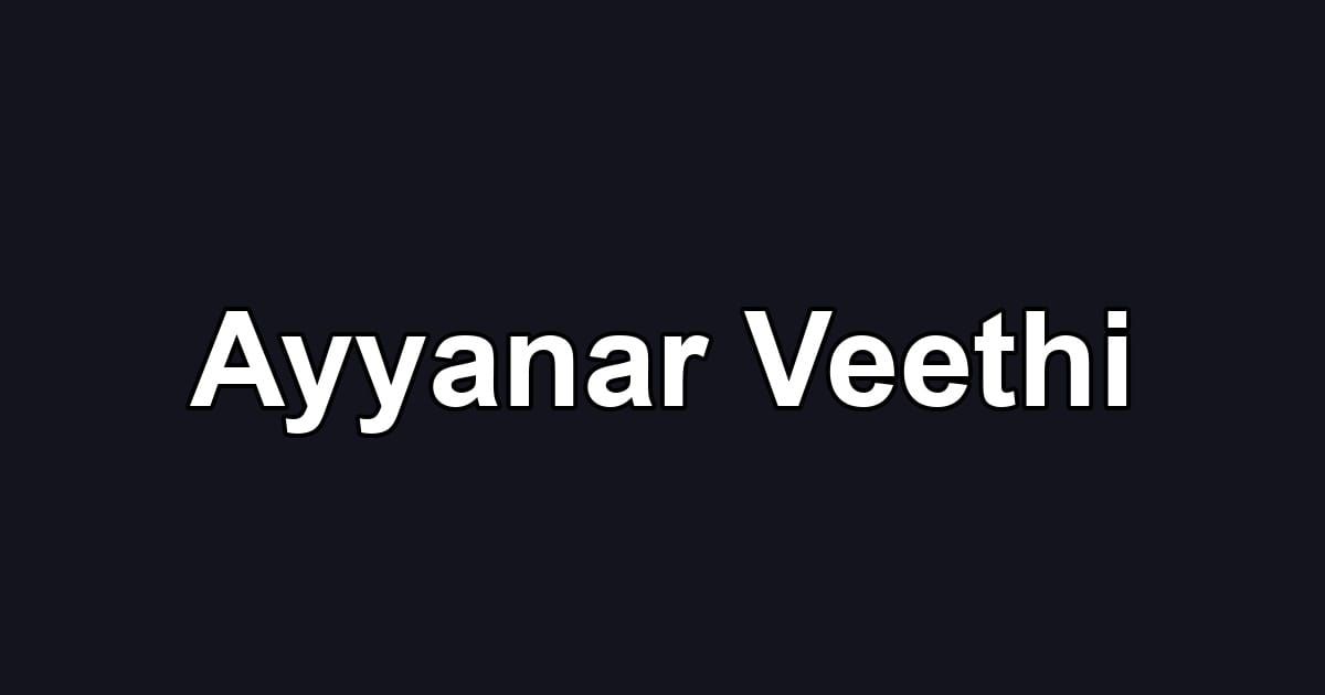 Ayyanar Veethi