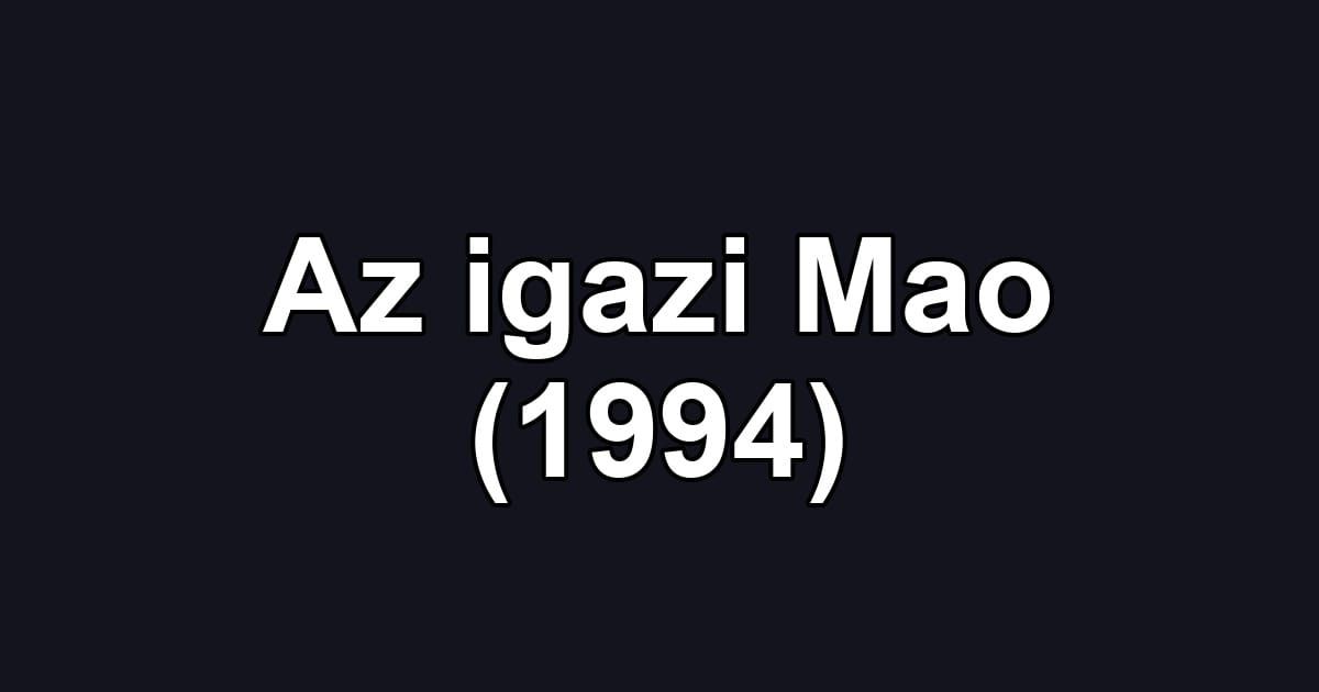 Az igazi Mao (1994)
