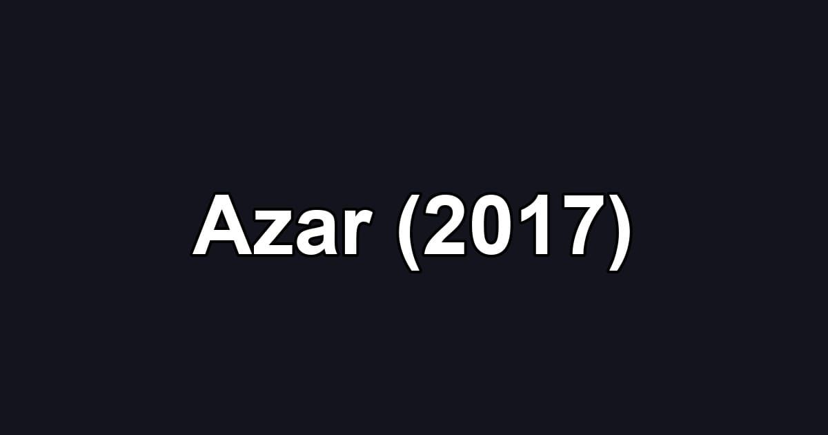 Azar (2017)