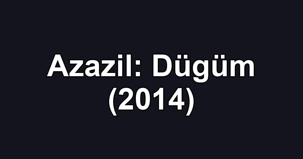 Azazil: Dügüm (2014)