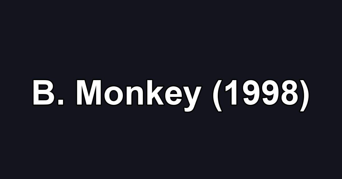 B. Monkey (1998)