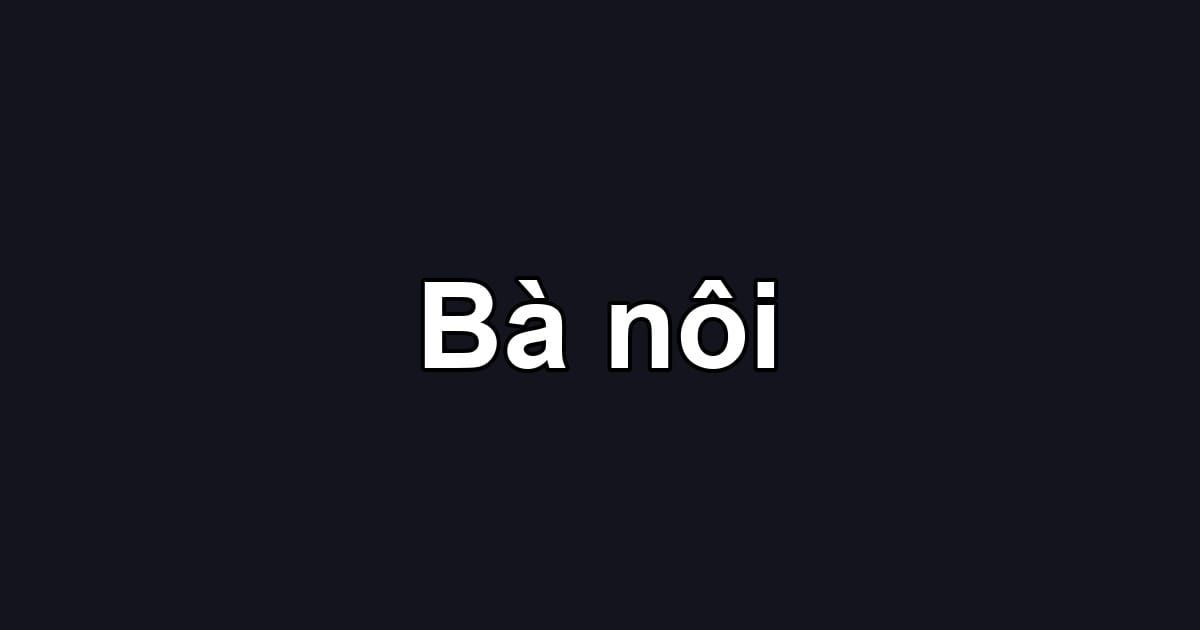 Bà nôi