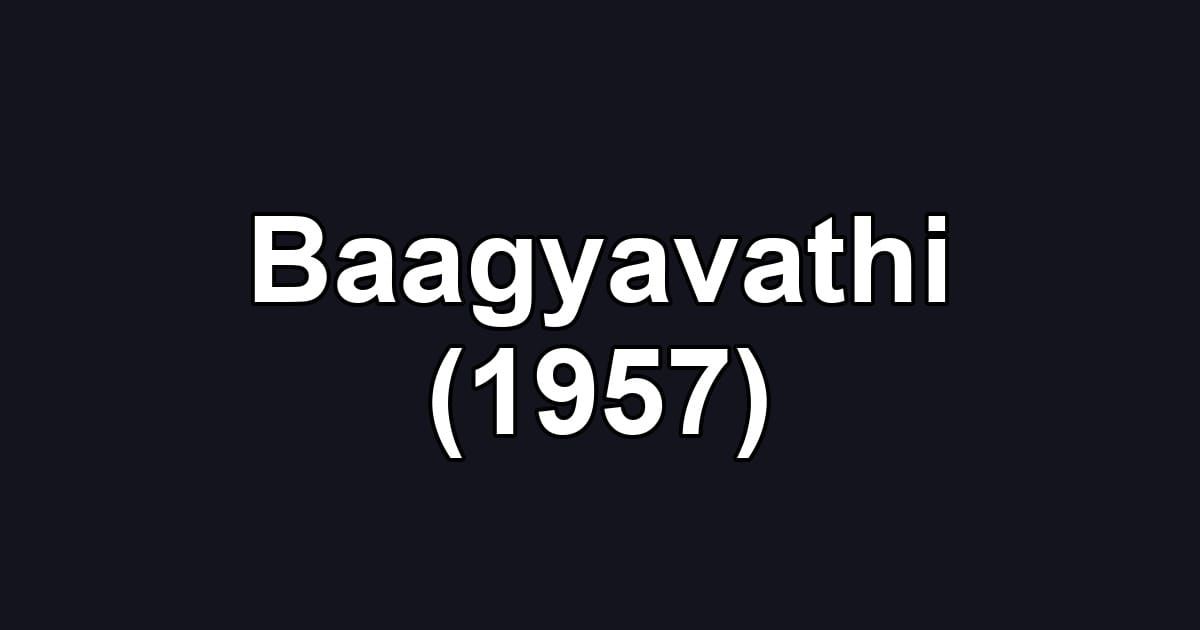 Baagyavathi (1957)