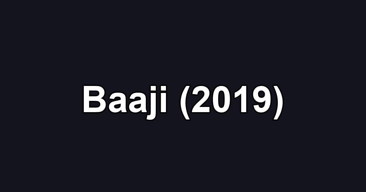 Baaji (2019)