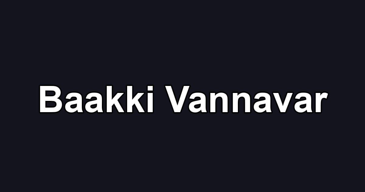 Baakki Vannavar