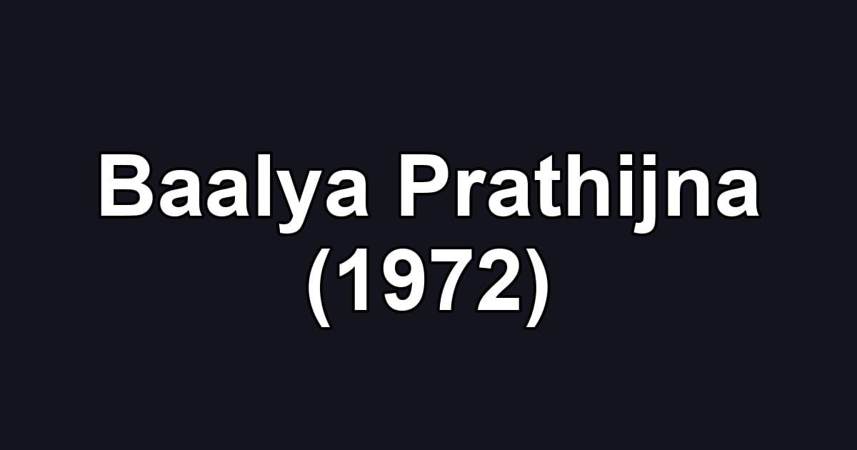 Baalya Prathijna (1972)