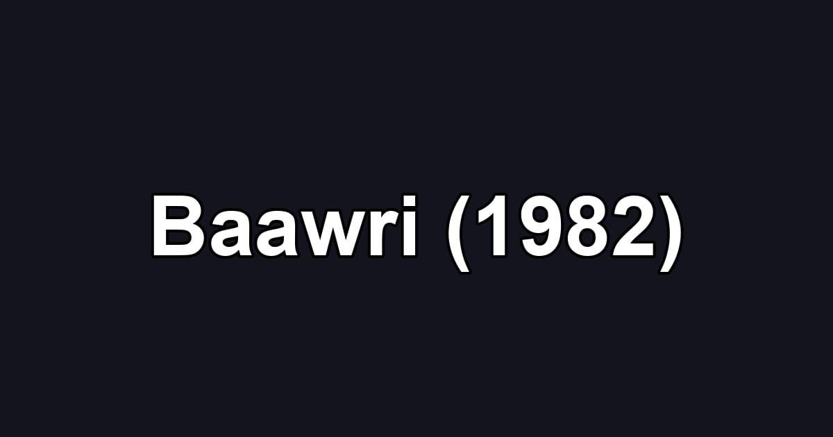 Baawri (1982)