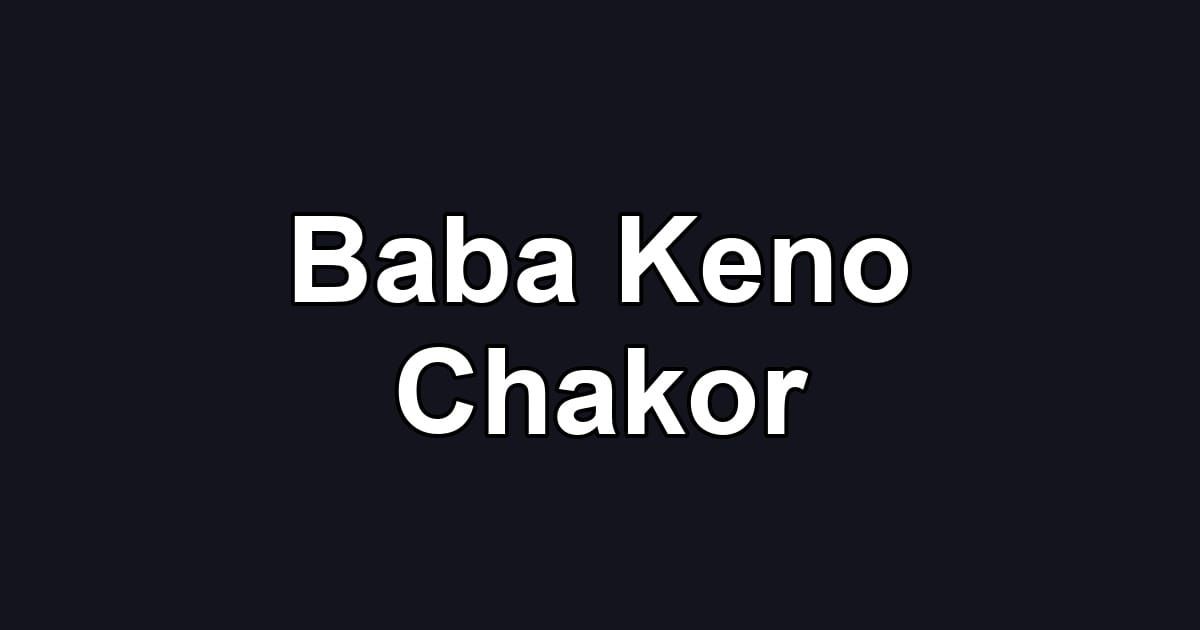 Baba Keno Chakor