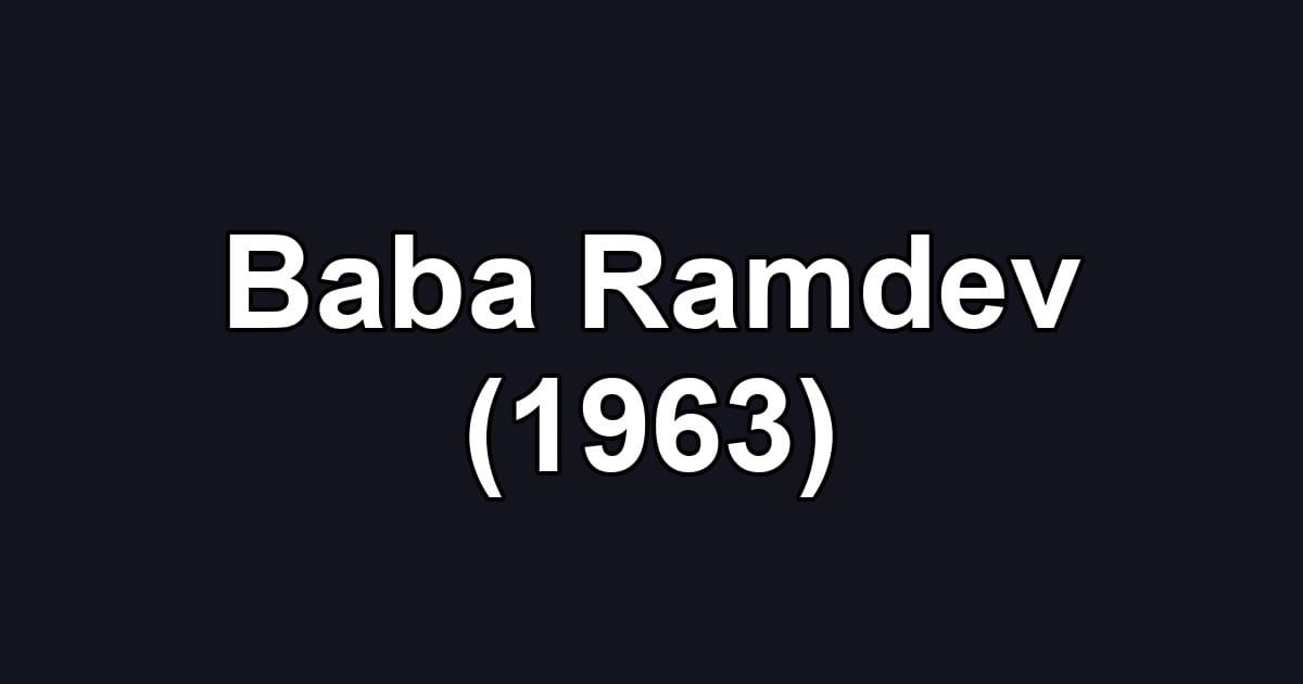 Baba Ramdev (1963)