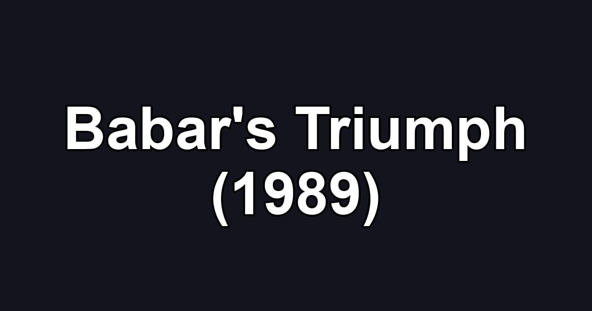 Babar's Triumph (1989)