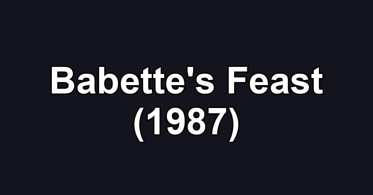 Babette's Feast (1987)