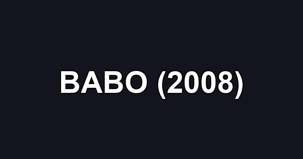 BABO (2008)