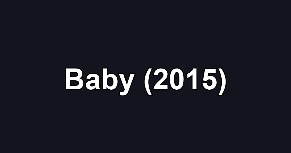 Baby (2015)
