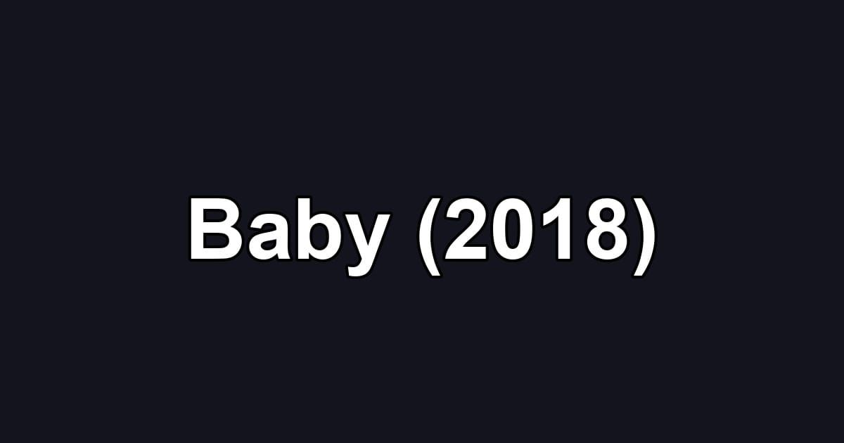 Baby (2018)