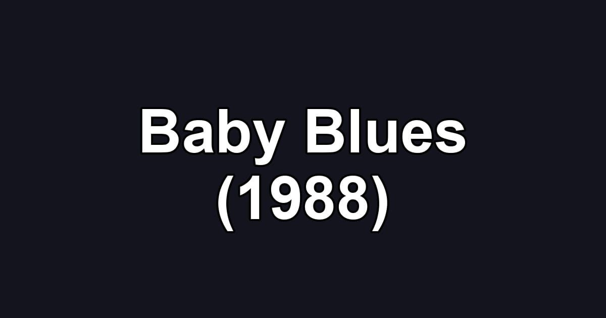 Baby Blues (1988)